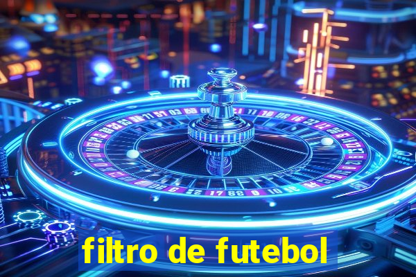 filtro de futebol